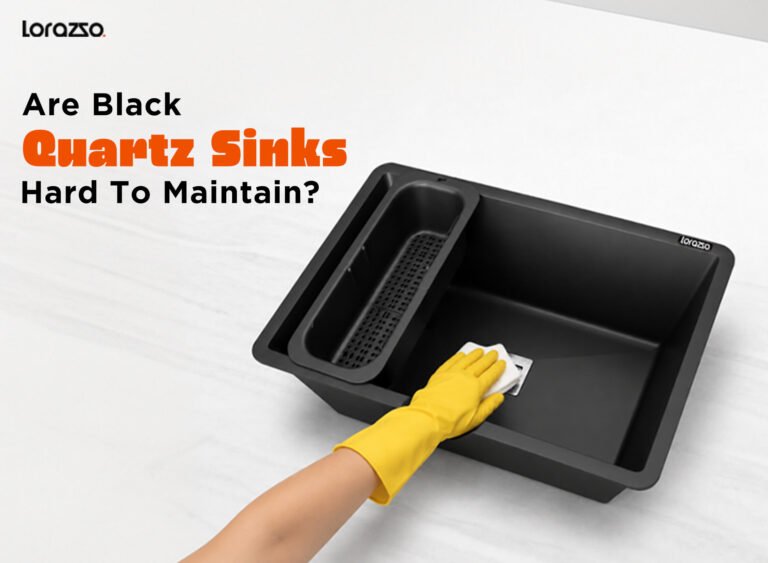Are Black Quartz Sinks Hard to Maintain? 